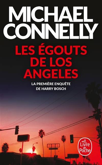 Les égouts de Los Angeles | Michael Connelly, Jean Esch