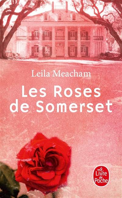 Les roses de Somerset | Leila Meacham, Elisabeth Luc