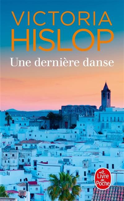 Une dernière danse | Victoria Hislop, Séverine Quelet