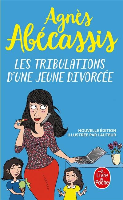 Les tribulations d'une jeune divorcée | Agnès Abécassis