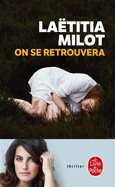 On se retrouvera | Laëtitia Milot, Johana Gustawsson