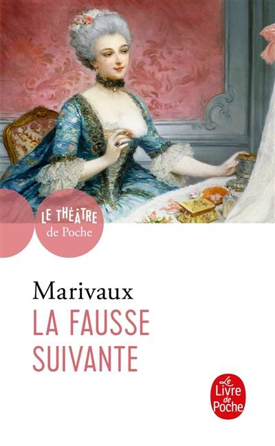 La fausse suivante | Pierre de Marivaux, Pierre Malandain, Pierre Malandain