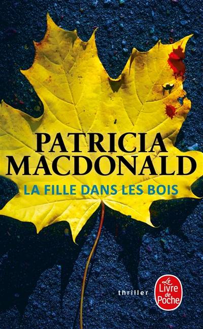 La fille dans les bois | Patricia J. MacDonald, Nicole Hibert