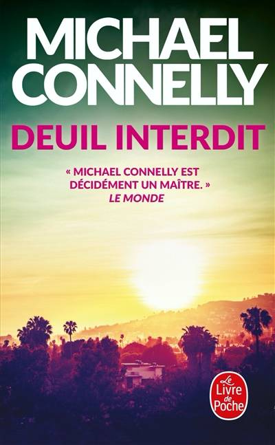 Deuil interdit | Michael Connelly, Robert Pépin