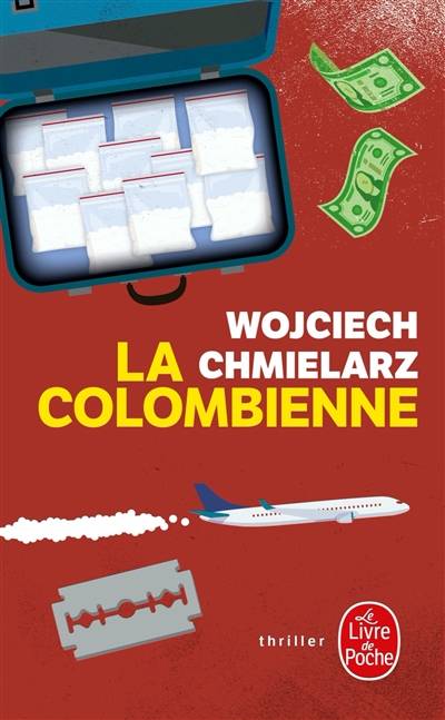 La Colombienne | Wojciech Chmielarz, Erik Veaux