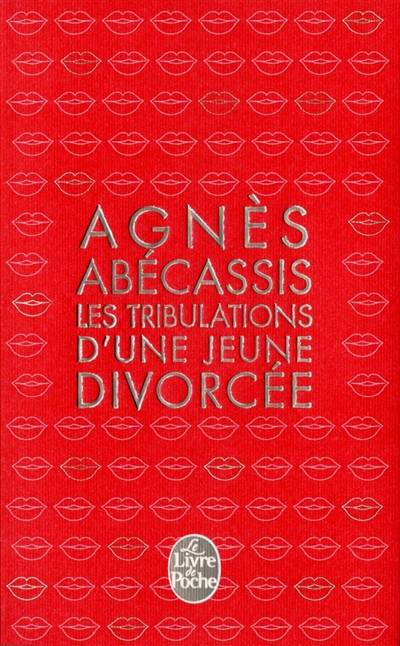 Les tribulations d'une jeune divorcée | Agnès Abécassis