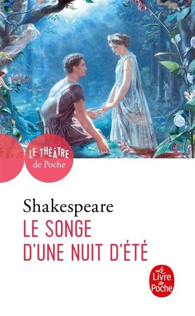 Le songe d'une nuit d'été | William Shakespeare, Yves Florenne, François-Victor Hugo, Yves Florenne, Elisabeth Duret