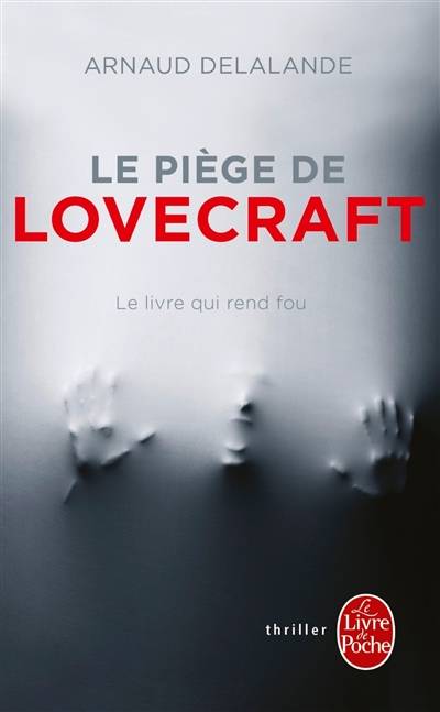 Le piège de Lovecraft : le livre qui rend fou | Arnaud Delalande