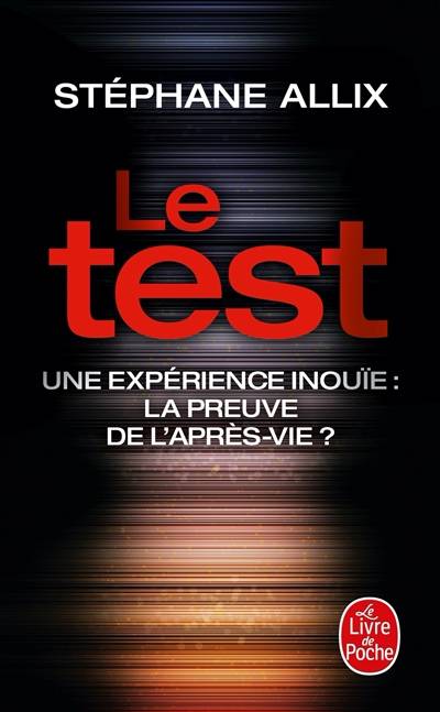 Le test : une expérience inouïe : la preuve de l'après-vie ? | Stéphane Allix