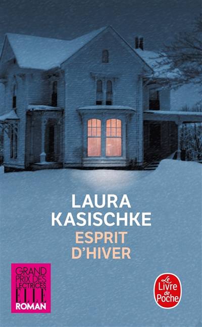 Esprit d'hiver | Laura Kasischke, Aurélie Tronchet