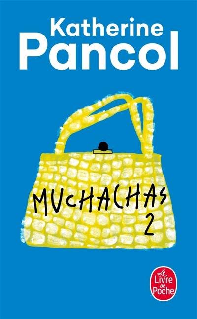 Muchachas. Vol. 2 | Katherine Pancol