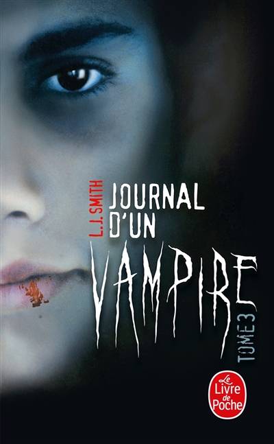 Journal d'un vampire. Vol. 3 | L.J. Smith, Maud Desurvire