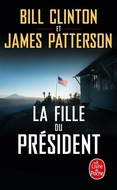 La fille du président | Bill Clinton, James Patterson, Dominique Defert