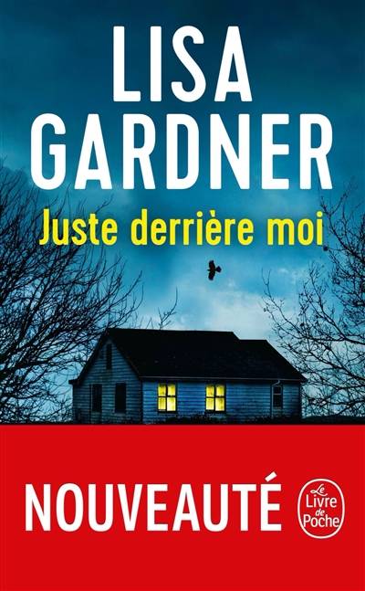 Juste derrière moi | Lisa Gardner, Cécile Deniard