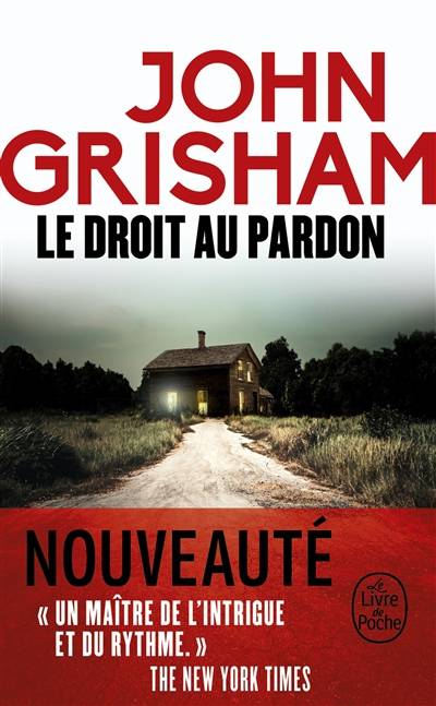 Le droit au pardon | John Grisham, Dominique Defert