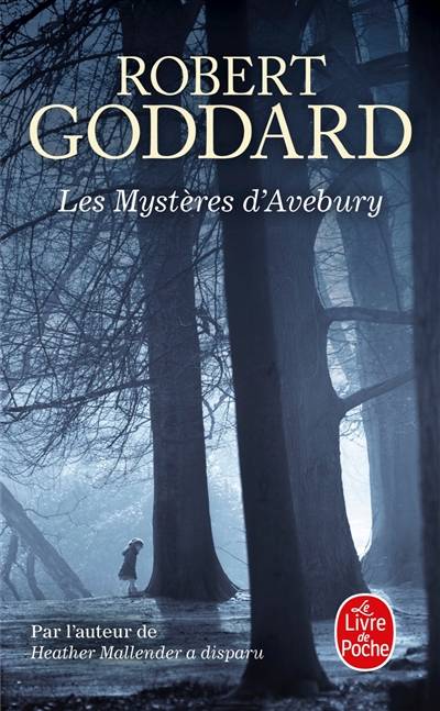 Les mystères d'Avebury | Robert Goddard, Maxime Berrée