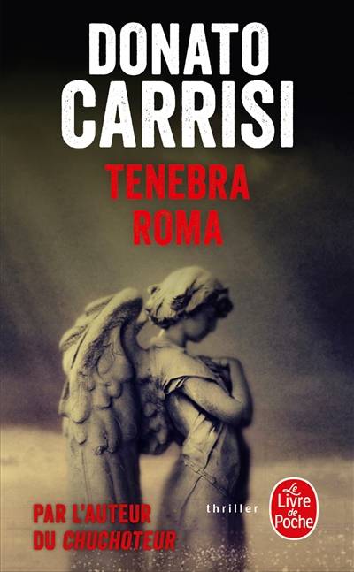 Tenebra Roma | Donato Carrisi, Anaïs Bouteille-Bokobza