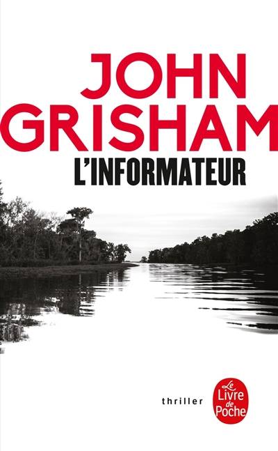 L'informateur | John Grisham, Dominique Defert