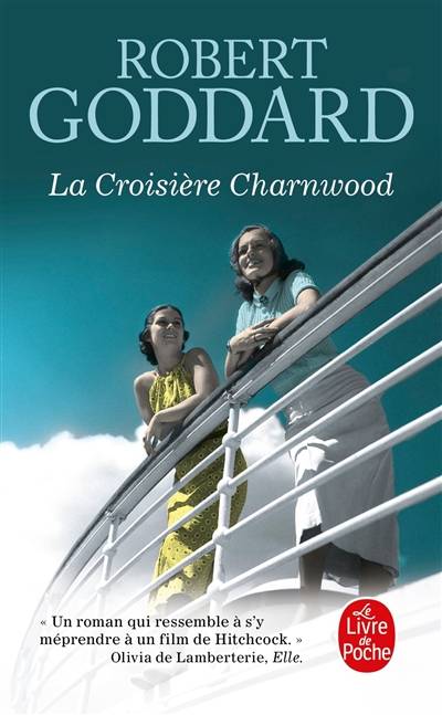 La croisière Charnwood | Robert Goddard, Marc Barbé