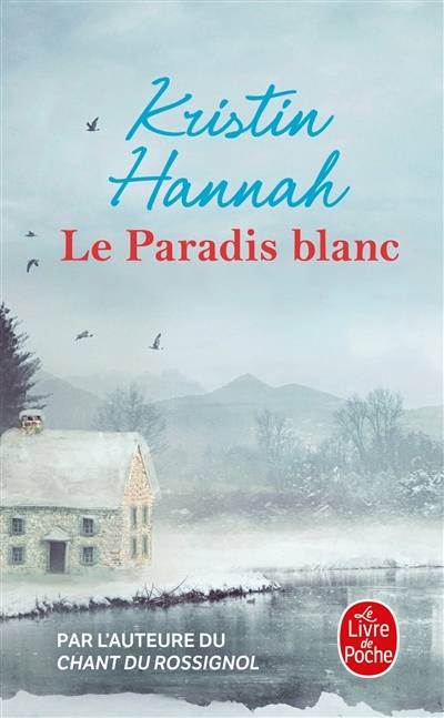 Le paradis blanc | Kristin Hannah, Matthieu Farcot