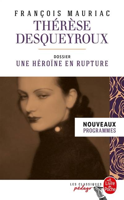 Thérèse Desqueyroux : nouveaux programmes | François Mauriac, Hélène Flak-Martinoli, Alice Duroux-Gauchet