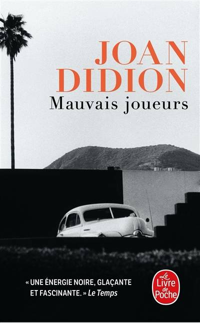 Mauvais joueurs | Joan Didion, Jean Rosenthal