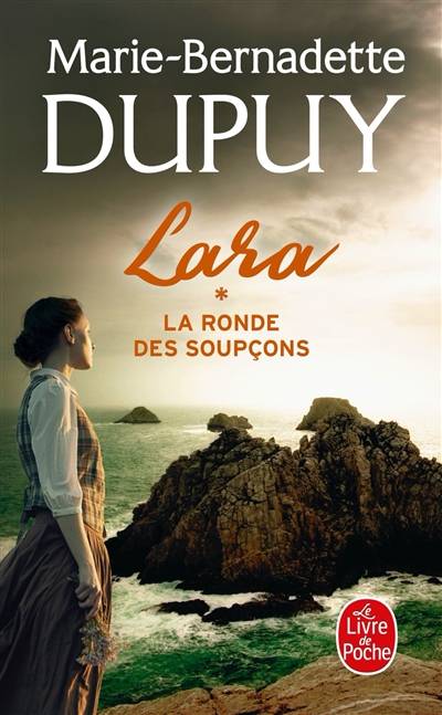 Lara. Vol. 1. La ronde des soupçons | Marie-Bernadette Dupuy