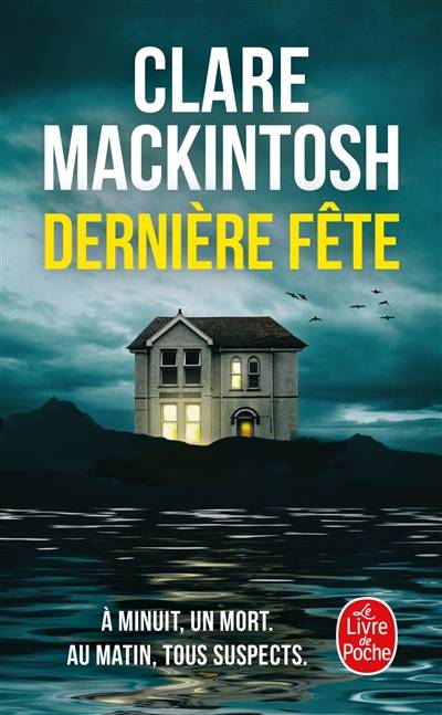 Dernière fête | Clare Mackintosh, Francoise Smith