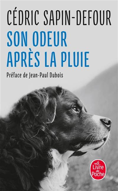 Son odeur après la pluie | Cedric Sapin-Defour, Jean-Paul Dubois