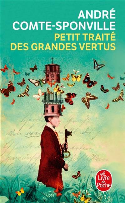 Petit traité des grandes vertus | André Comte-Sponville