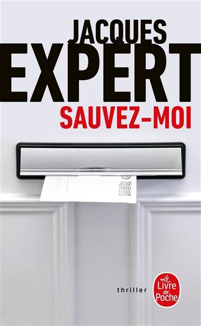 Sauvez-moi | Jacques Expert