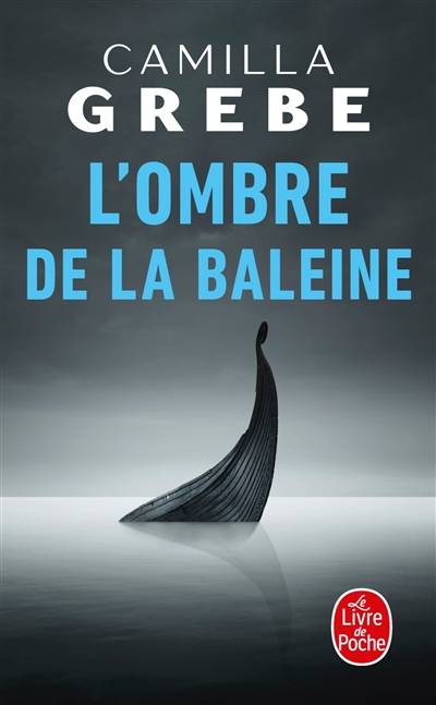 L'ombre de la baleine | Camilla Grebe, Anna Postel