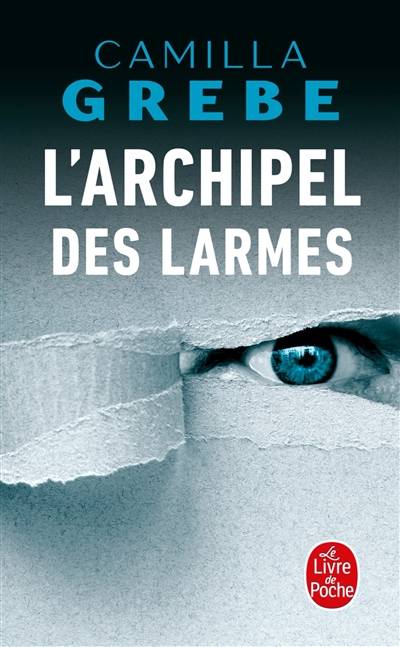 L'archipel des lärmes | Camilla Grebe, Anna Postel