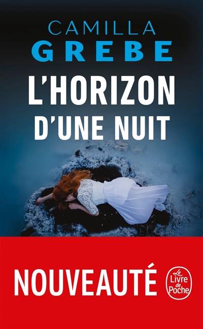 L'horizon d'une nuit | Camilla Grebe, Anna Postel