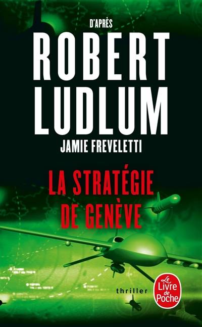 La stratégie de Genève | Jamie Freveletti, Robert Ludlum, Florianne Vidal