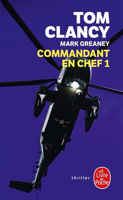 Commandant en chef. Vol. 1 | Tom Clancy, Mark Greaney, Jean Bonnefoy