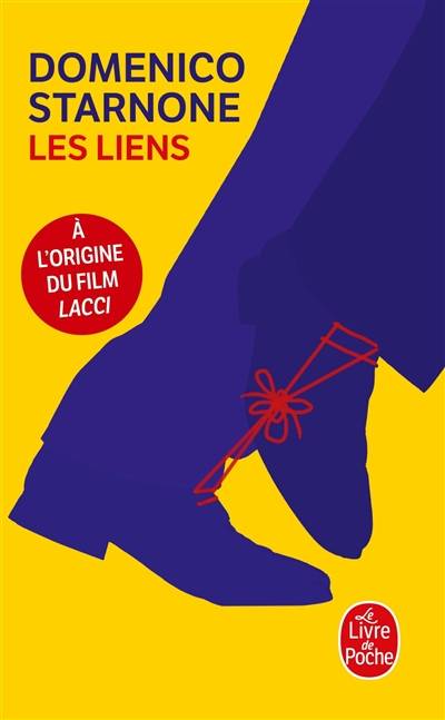 Les liens | Domenico Starnone, Dominique Vittoz