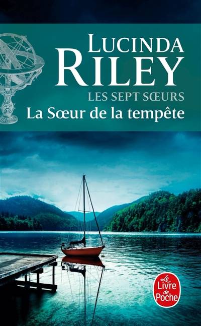 Les sept soeurs. Vol. 2. La soeur de la tempête : Ally | Lucinda Riley, Marie-Axelle de La Rochefoucauld