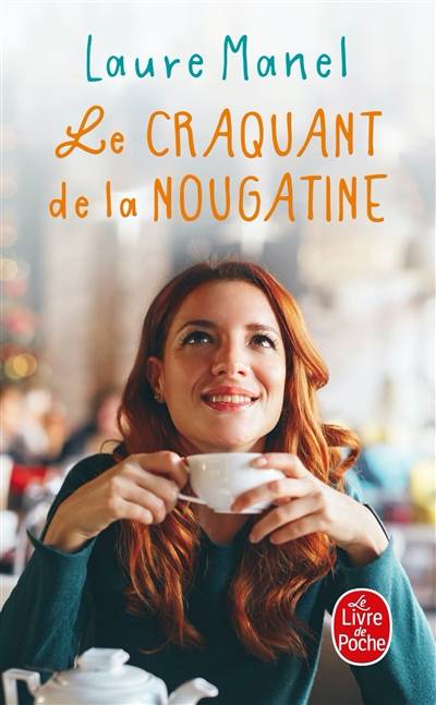 Le craquant de la nougatine | Laure Manel