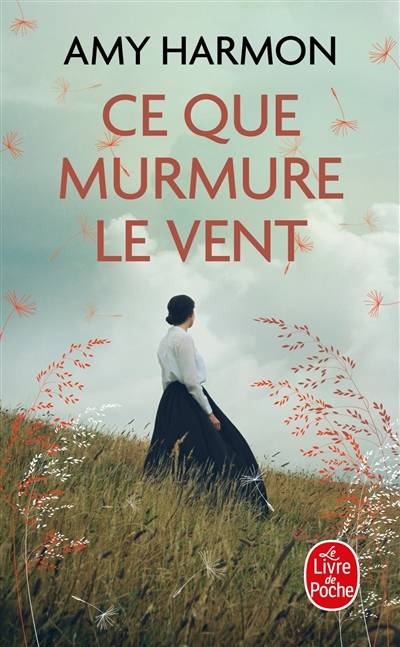 Ce que murmure le vent | Amy Harmon, Laurent Bury