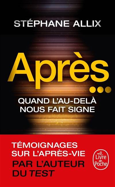 Après... : quand l'au-delà nous fait signe | Stéphane Allix