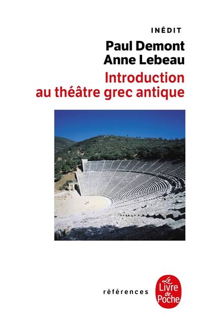 Introduction au théâtre grec antique | Paul Demont, Anne Lebeau