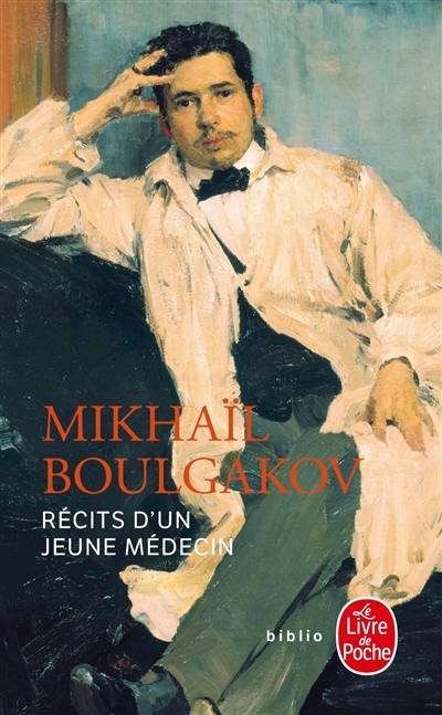 Récits d'un jeune médecin. Morphine. Les aventures singulières d'un docteur | Mikhaïl Afanassievitch Boulgakov, Paul Lequesne