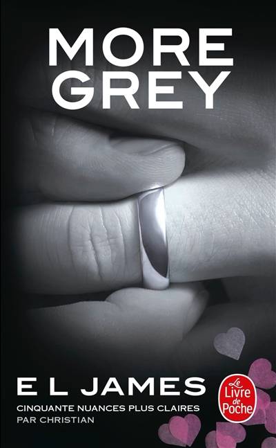 More Grey : cinquante nuances plus claires par Christian | E.L. James, Denyse Beaulieu, Dominique Defert, Carole Delporte