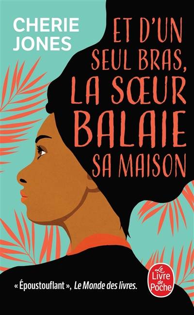 Et d'un seul bras, la soeur balaie sa maison | Cherie Jones, Jessica Shapiro