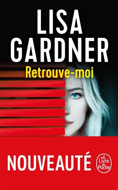 Retrouve-moi | Lisa Gardner, Cécile Deniard