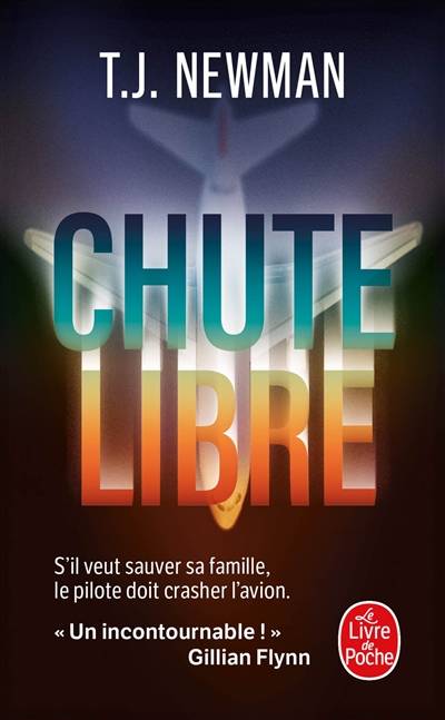 Chute libre | T.J. Newman, Valerie Le Plouhinec