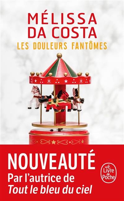 Les douleurs fantômes | Mélissa Da Costa