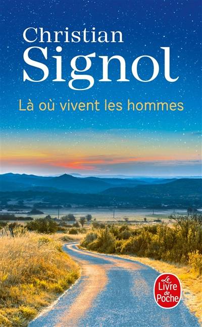 Là où vivent les hommes | Christian Signol