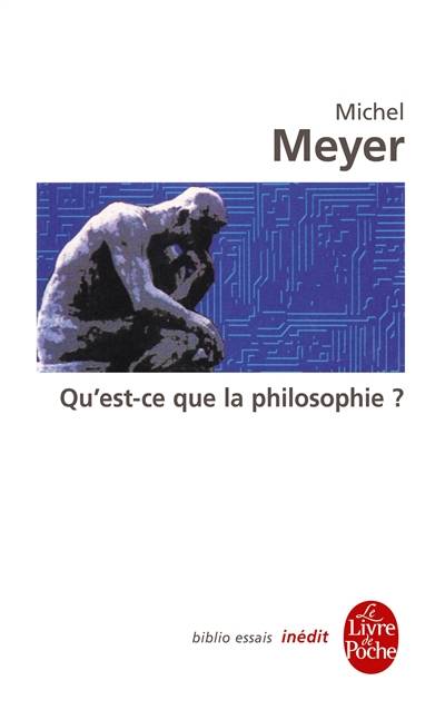 Qu'est-ce que la philosophie ? | Michel Meyer